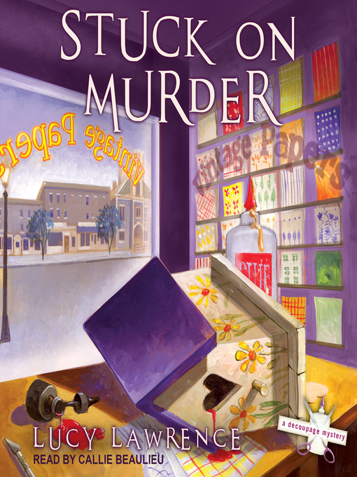 Title details for Stuck on Murder by Lucy Lawrence - Available